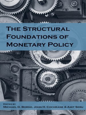 cover image of The Structural Foundations of Monetary Policy